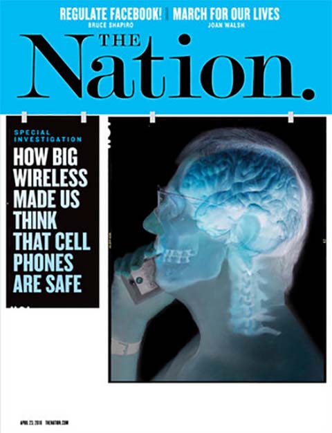 Cover of The Nation, published on 29 March 2018, the headline reads 'How big wireless made us think that cell phones are safe'