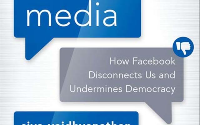 The cover of the book 'Anti-social Media: How Facebook Disconnects Us and Undermines Democracy' by Siva Vaidhyanathan