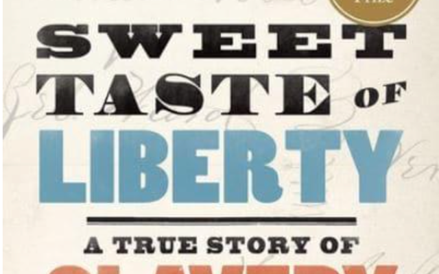 Jacket image for 'Sweet Taste of Liberty' by Caleb McDaniel