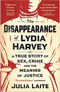 Dustjacket of The Disappearance of Lydia Harvey by Julia Laite