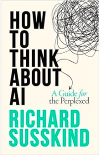 Book cover for 'How to Think about AI' by Richard Susskind